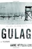 Anne Applebaum Gulag A History 