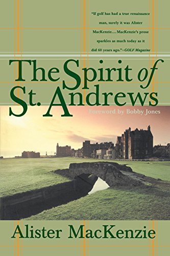 Alister Mackenzie The Spirit Of St. Andrews 