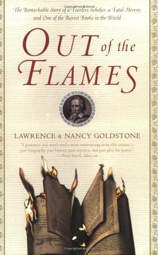 Lawrence Goldstone/Out of the Flames@ The Remarkable Story of a Fearless Scholar, a Fat
