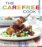 Rick Rodgers The Carefree Cook 