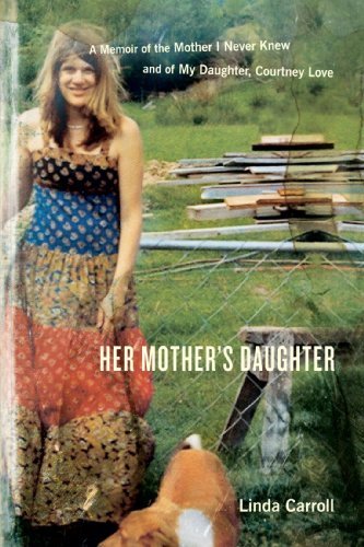 Linda Carroll/Her Mother's Daughter@ A Memoir of the Mother I Never Knew and of My Dau