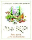Viana La Place My Italian Garden More Than 125 Seasonal Recipes From A Garden Insp 