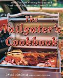 David Joachim Tailgater's Cookbook The 