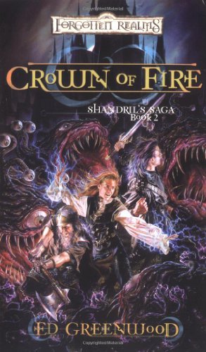 Ed Greenwood Crown Of Fire Shandril's Saga Book Ii 
