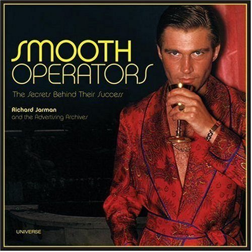 Richard Jarman Smooth Operators The Secrets Behind Their Success 