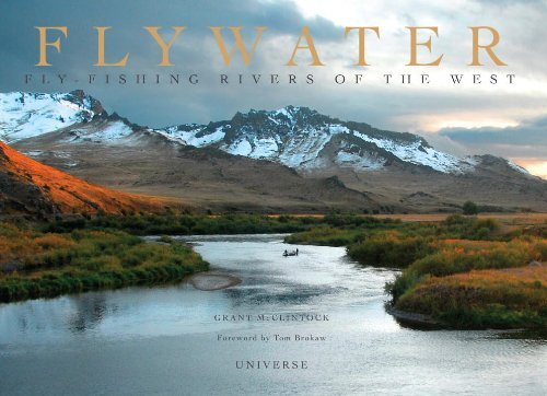 Grant Mcclintock Flywater Fly Fishing Rivers Of The West 