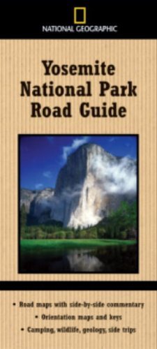 Thomas Schmidt National Geographic Yosemite National Park Road Gu Road Maps With Side By Side Commentary; Orientati 