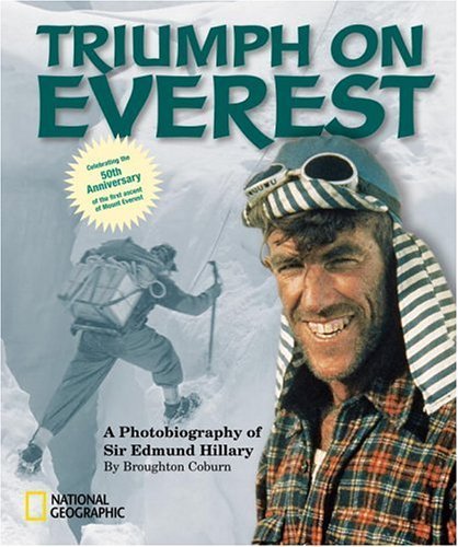 Broughton Coburn/Triumph on Everest@A Photobiography of Sir Edmund Hillary