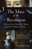 Nancy Rubin Stuart Muse Of The Revolution The The Secret Pen Of Mercy Otis Warren And The Found 