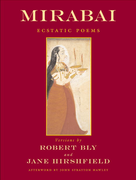 Robert Bly Mirabai Ecstatic Poems 