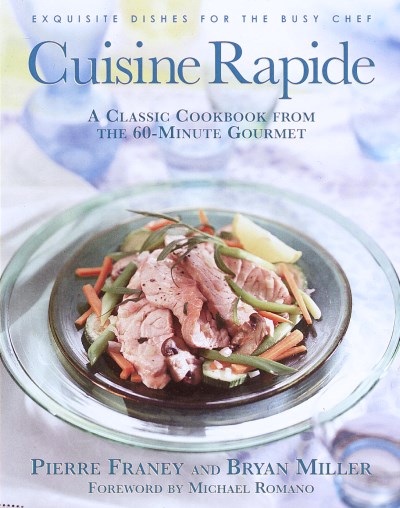 Pierre Franey Cuisine Rapide A Classic Cookbook From The 60 Min 