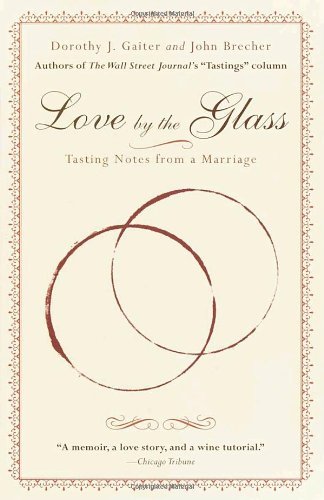 Dorothy J. Gaiter/Love by the Glass@ Tasting Notes from a Marriage