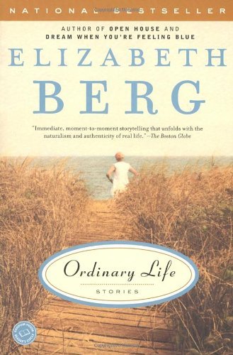 Elizabeth Berg/Ordinary Life@ Stories