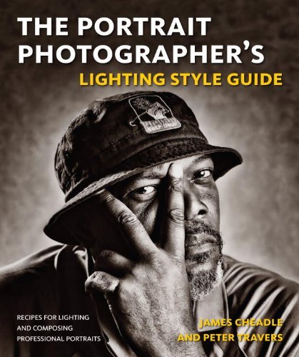 James Cheadle The Portrait Photographer's Lighting Style Guide Recipes For Lighting And Composing Professional P 