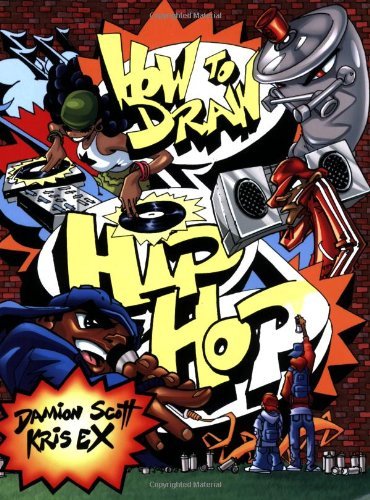 Damion Scott How To Draw Hip Hop 
