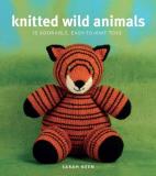 Sarah Keen Knitted Wild Animals 15 Adorable Easy To Knit Toys 