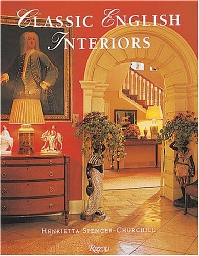 Henrietta Spencer Churchill Classic English Interiors 