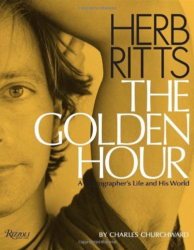 Charles Churchward/Herb Ritts@The Golden Hour: A Photographer's Life and His Wo