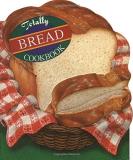 Helene Siegel Totally Bread Cookbook 