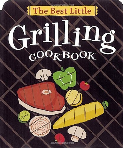 Karen Adler The Best Little Grilling Cookbook 