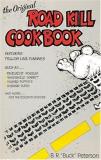 B. R. Peterson The Original Road Kill Cookbook 