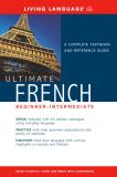 Living Language Ultimate French Beginner Intermediate (book) 
