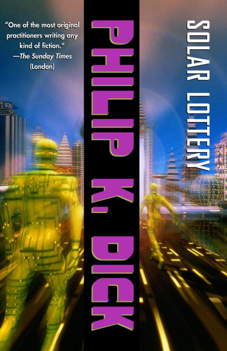 Philip K. Dick Solar Lottery 