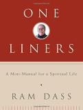 Ram Dass One Liners A Mini Manual For A Spiritual Life 