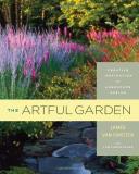 James Van Sweden The Artful Garden Creative Inspiration For Landscape Design 