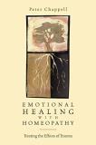 Peter Chappell Emotional Healing With Homeopathy Treating The Effects Of Trauma 0002 Edition; 