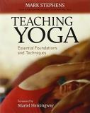Mark Stephens Teaching Yoga Essential Foundations And Techniques 