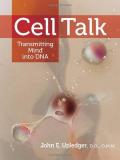 John E. Upledger Cell Talk Transmitting Mind Into Dna 