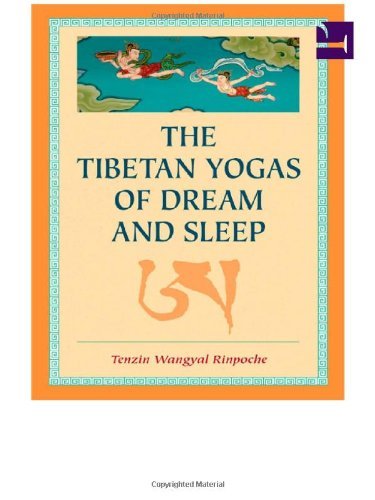 Tenzin Wangyal The Tibetan Yogas Of Dream And Sleep 