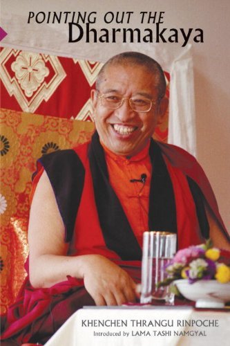 Khenchen Thrangu Pointing Out The Dharmakaya Teachings On The Ninth Karmapa's Text 0002 Edition; 