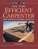 Larry Haun The Very Efficient Carpenter Basic Framing For Residential Construction Fpbp 