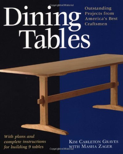 Kim Carleton Graves Dining Tables Outstanding Projects From America's Best Craftsme 
