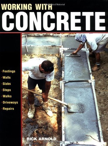 Rick Arnold Working With Concrete 0010 Edition; 
