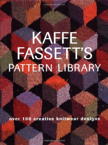 Kaffe Fassett Kaffe Fassett's Pattern Library Over 190 Creative Knitwear Designs 