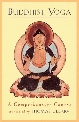 Thomas F. Cleary/Buddhist Yoga@A Comprehensive Course