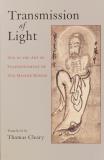 Thomas Cleary Transmission Of Light Zen In The Art Of Enlightenment By Zen Master Kei 