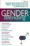 Bonnie Bullough Gender Blending Transvestism (cross Dressing) Gender Heresy And 