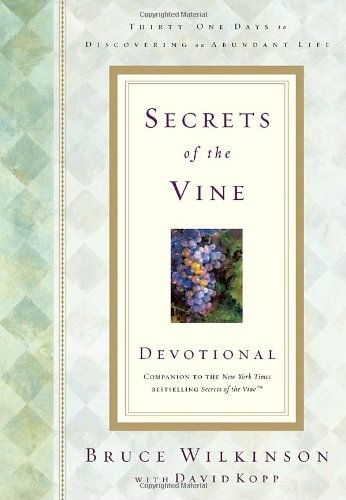 Bruce Wilkinson/Secrets Of The Vine Devotional