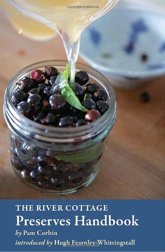 Pam Corbin The River Cottage Preserves Handbook 