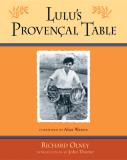 Richard Olney Lulu's Provencal Table The Exuberant Food And Win 