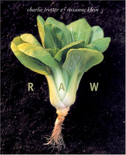 Charlie Trotter Raw 