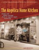 Leslie Mceachern The Angelica Home Kitchen Recipes And Rabble Rous 