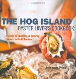 Jairemarie Pomo The Hog Island Oyster Lover's Cookbook A Guide To Choosing And Savoring Oysters With Ov 