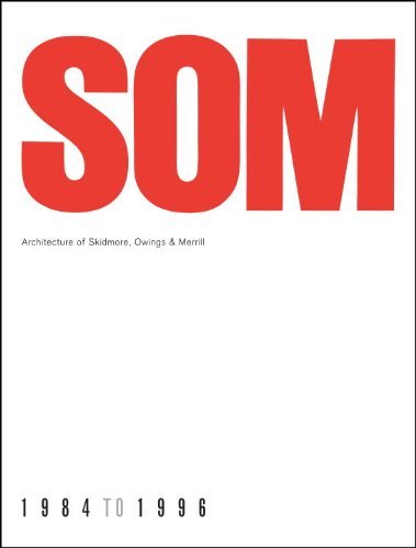 Detlef Mertins Som Architecture Of Skidmore Owings & Merrill 1984 
