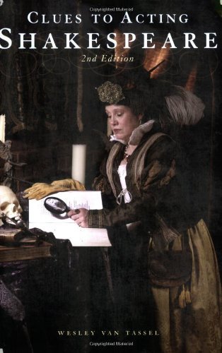 Wesley Van Tassel Clues To Acting Shakespeare 0002 Edition; 