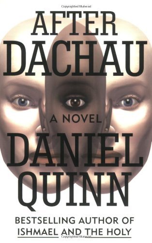 Daniel Quinn/After Dachau